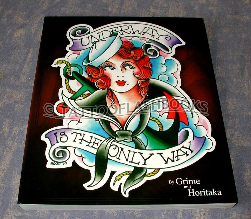 tattooflashbooks.com - Grime and Horitaka - Underway is the Only Way
